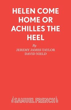 portada Helen Come Home or Achilles the Heel (in English)