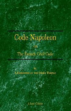 portada code napoleon: or the french civil code (en Inglés)