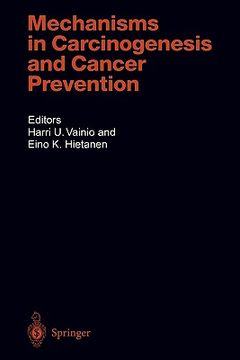 portada mechanisms in carcinogenesis and cancer prevention (en Inglés)