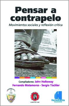 portada Pensar a Contrapelo - Movimientos Sociales y Reflexión Crítica (in Spanish)