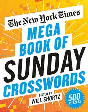 portada The new York Times Mega Book of Sunday Crosswords: 500 Puzzles (en Inglés)