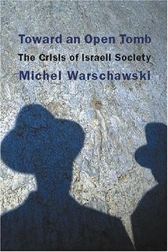 portada Toward an Open Tomb: The Crisis of Israeli Society (in English)