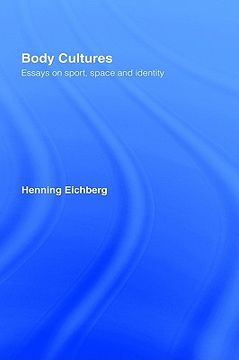 portada body cultures: essays on sport, space & identity by henning eichberg (en Inglés)