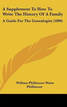 portada a supplement to how to write the history of a family: a guide for the genealogist (1896) (en Inglés)