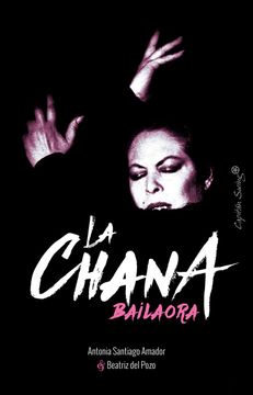 portada La Chana: Bailaora (in Spanish)