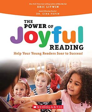 portada The Power of Joyful Reading: Help Your Young Readers Soar to Success! (en Inglés)