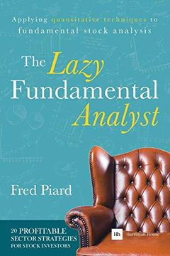 portada The Lazy Fundamental Analyst: Applying Quantitative Techniques to Fundamental Stock Analysis (in English)