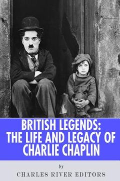 portada British Legends: The Life and Legacy of Charlie Chaplin (en Inglés)