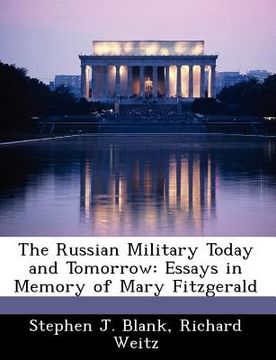 portada the russian military today and tomorrow: essays in memory of mary fitzgerald (in English)