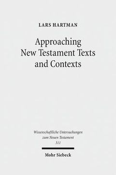 portada Approaching New Testament Texts and Contexts: Collected Essays II (en Inglés)
