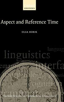 portada Aspect and Reference Time (Oxford Studies in Theoretical Linguistics) (in English)