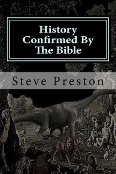 portada History Confirmed By The Bible: More Unusual Than You Imagined (en Inglés)