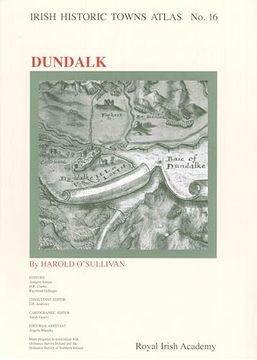 portada Irish Historic Towns Atlas no. 16: Dundalk (16) (en Inglés)