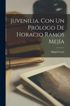 portada Juvenilia. Con un Prólogo de Horacio Ramos Mejía (in Spanish)
