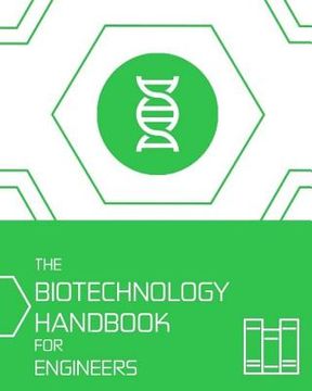 portada The Biotechnology HANDBOOK for Engineers' (en Inglés)