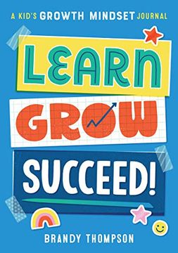 portada Learn, Grow, Succeed! A Kids Growth Mindset Journal (en Inglés)