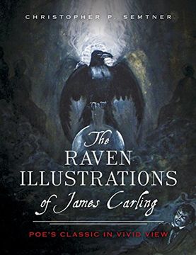 portada The Raven Illustrations of James Carling: Poe's Classic in Vivid View (en Inglés)