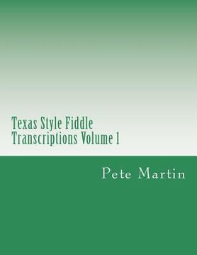 portada Texas Style Fiddle Transcriptions Volume 1 (en Inglés)