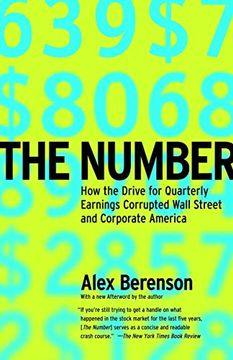 portada The Number: How the Drive for Quarterly Earnings Corrupted Wall Street and Corporate America (en Inglés)