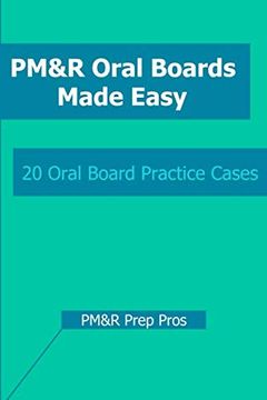 portada Pm&R Oral Boards Made Easy: 20 Oral Board Practice Cases (en Inglés)