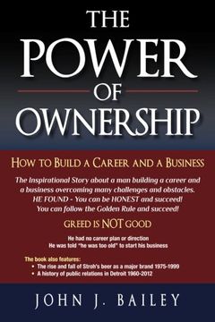 portada The Power of Ownership: How to Build A Career and A Business