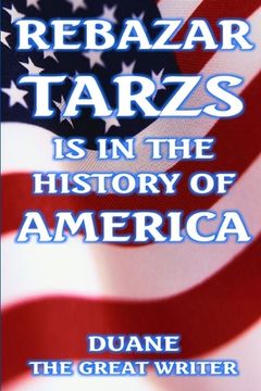 portada Rebazar Tarzs Is in the History of America (en Inglés)