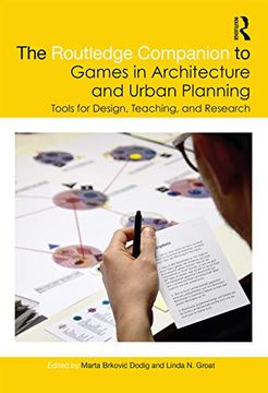 portada The Routledge Companion to Games in Architecture and Urban Planning: Tools for Design, Teaching, and Research (en Inglés)