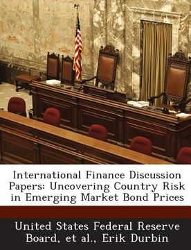 portada International Finance Discussion Papers: Uncovering Country Risk in Emerging Market Bond Prices