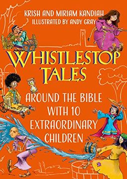 portada Whistlestop Tales: Around the Bible With 10 Extraordinary Children (en Inglés)