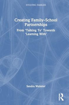portada Creating Family–School Partnerships (Evolving Families)