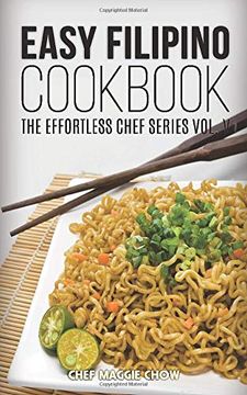 portada Easy Filipino Cookbook: Volume 5 (The Effortless Chef Series) (en Inglés)