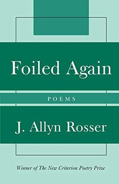 portada Foiled Again: Poems pb (New Criterion Series) (en Inglés)