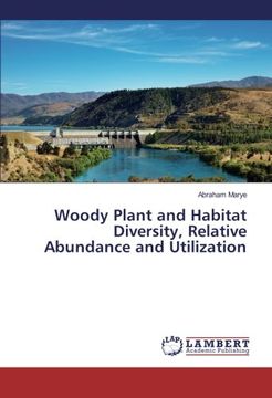 portada Woody Plant and Habitat Diversity, Relative Abundance and Utilization