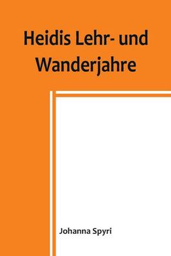 portada Heidis Lehr- und Wanderjahre (en Alemán)