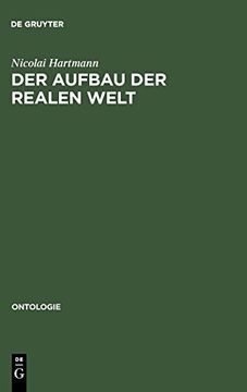portada Der Aufbau der Realen Welt: Grundriss der Allgemeinen Kategorienlehre (Ontologie) (in German)