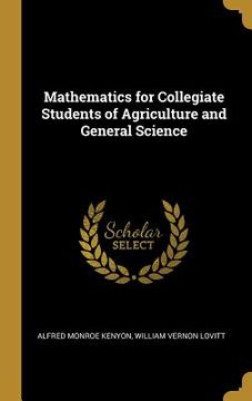 portada Mathematics for Collegiate Students of Agriculture and General Science (en Inglés)
