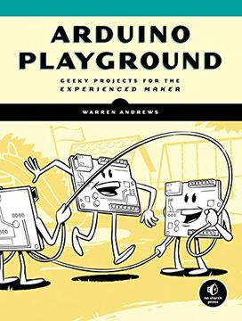 portada Arduino Playground: Geeky Projects for the Experienced Maker (en Inglés)