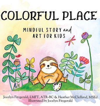 portada Colorful Place: Mindful Story and Art (en Inglés)