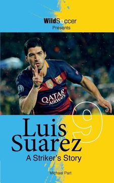 portada Luis Suarez - A Striker's Story (en Inglés)