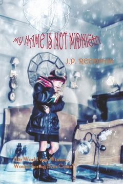 portada My Name is Not Midnight: A Dystopian Fantasy (en Inglés)