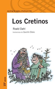 portada Los Cretinos. (Infantil Naranja 10 Años) (in Spanish)