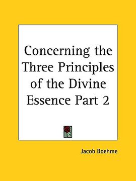 portada concerning the three principles of the divine essence part 2 (en Inglés)