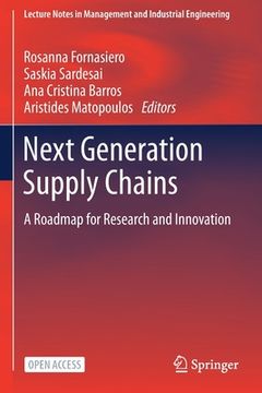 portada Next Generation Supply Chains: A Roadmap for Research and Innovation