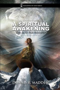 portada The God Partnership: A Spiritual Awakening: See God Like You Never Imagined: See Yourself Brand New