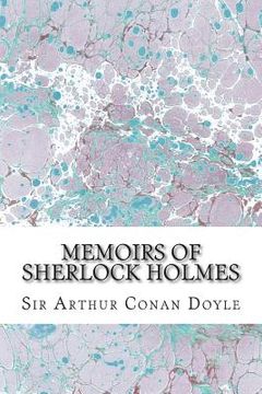 portada Memoirs Of Sherlock Holmes: (Sir Arthur Conan Doyle Classics Collection) (in English)