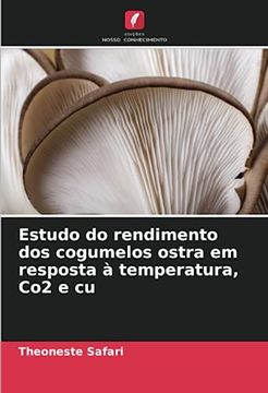 portada Estudo do Rendimento dos Cogumelos Ostra em Resposta à Temperatura, co2 e cu