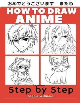 portada How to Draw Anime for Beginners Step by Step: Manga and Anime Drawing Tutorials Book 1 (en Inglés)