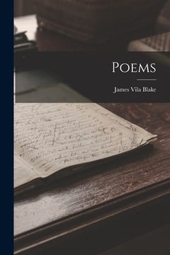 Poems de James Vila Blake(Legare Street pr) (en Inglés)
