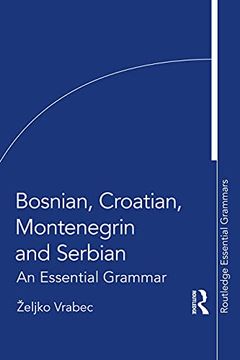 portada Bosnian, Croatian, Montenegrin and Serbian: An Essential Grammar (Routledge Essential Grammars) 