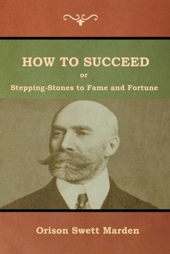 portada How to Succeed; Or, Stepping-Stones to Fame and Fortune (in English)